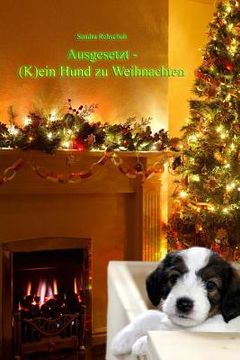 portada Ausgesetzt - (K)ein Hund zu Weihnachten (in German)