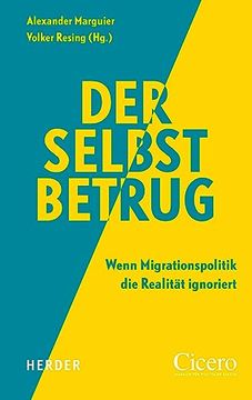 portada Der Selbstbetrug: Wenn Migrationspolitik die Realität Ignoriert (en Alemán)