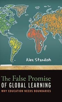 portada the false promise of global learning (en Inglés)