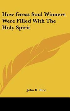 portada how great soul winners were filled with the holy spirit (en Inglés)