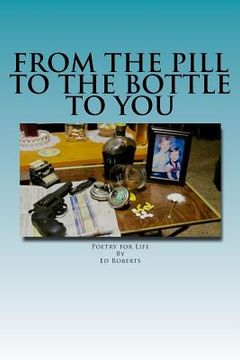 portada From the Pill to the Bottle to You (en Inglés)
