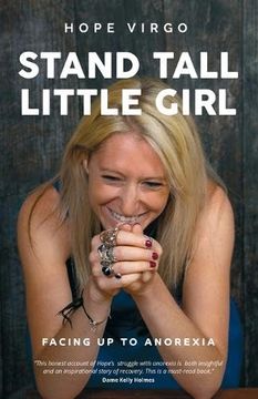 portada Stand Tall, Little Girl: Facing up to Anorexia (in English)