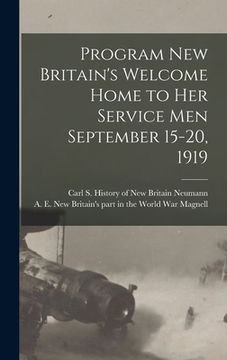 portada Program New Britain's Welcome Home to Her Service Men September 15-20, 1919 (en Inglés)