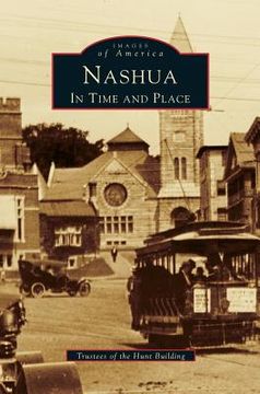 portada Nashua: In Time and Place (en Inglés)