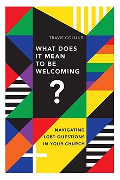 portada What Does it Mean to be Welcoming? Navigating Lgbt Questions in Your Church (en Inglés)