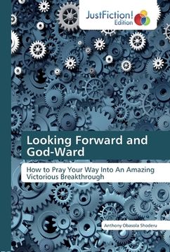 portada Looking Forward and God-Ward (en Inglés)