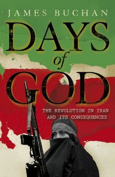 portada Days of God: The Revolution in Iran and Its Consequences
