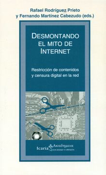 portada Desmontando el mito de internet: Restricción de contenidos y censura digital en la red (in Spanish)