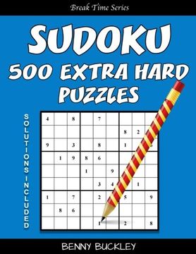 portada Sudoku 500 Extra Hard Puzzles. Solutions Included: A Break Time Series Book (Volume 8)