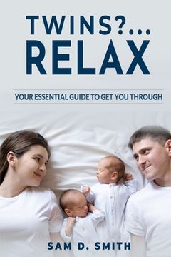 portada Twins?..Relax: Your Essential Guide to Get You Through (en Inglés)