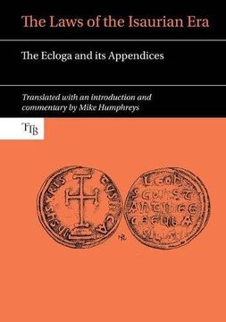 portada The Laws of the Isaurian Era: The Ecloga and Its Appendices