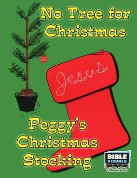 portada No Tree for Christmas and Peggy's Christmas Stocking: Two Christmas Short Stories (in English)