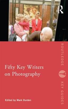 portada fifty key writers on photography (en Inglés)