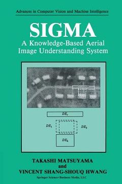 portada SIGMA: A Knowledge-Based Aerial Image Understanding System (en Inglés)