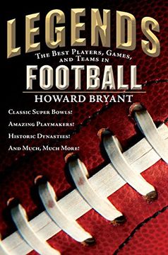 portada Legends: The Best Players, Games, and Teams in Football (Legends: Best Players, Games, & Teams) (en Inglés)
