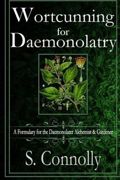portada Wortcunning for Daemonolatry: A Formulary for the Daemonolater Alchemist and Gardener (en Inglés)