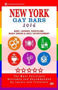 portada New York Gay bars 2016: Bars, Nightclubs, Music Venues and Adult Entertainment in NYC (Gay City Guide 2016)