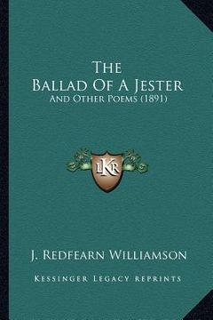portada the ballad of a jester: and other poems (1891) (in English)