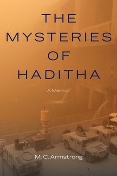portada The Mysteries of Haditha: A Memoir (en Inglés)
