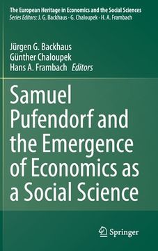 portada Samuel Pufendorf and the Emergence of Economics as a Social Science