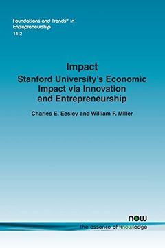 portada Impact: Stanford University's Economic Impact via Innovation and Entrepreneurship (Foundations and Trends(R) in Entrepreneurship) (in English)