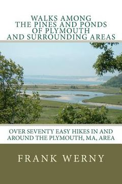 portada walks among the pines and ponds of plymouth and surrounding areas (en Inglés)