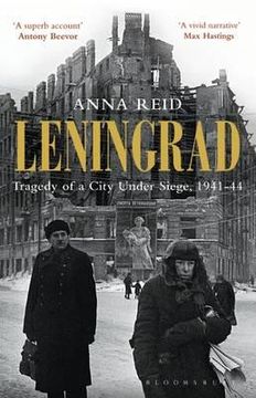portada leningrad: tragedy of a city under siege, 1941-44. anna reid