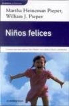 portada Niños Felices: Martha Heineman Pieper y William j. Piepery Traducción de Matuca Fernández de Villavicencio