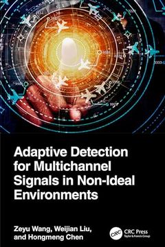 portada Adaptive Detection for Multichannel Signals in Non-Ideal Environment (en Inglés)