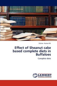 portada effect of sheanut cake based complete diets in buffaloes (en Inglés)