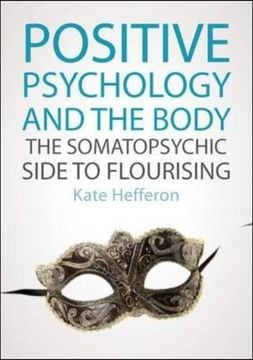portada Positive Psychology and the Body: The Somatopsychic Side to Flourishing (in English)