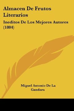 portada Almacen de Frutos Literarios: Ineditos de los Mejores Autores (1804)