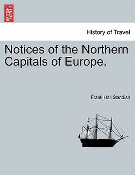 portada notices of the northern capitals of europe. (en Inglés)