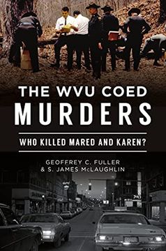 portada The wvu Coed Murders: Who Killed Mared and Karen? (True Crime) (in English)
