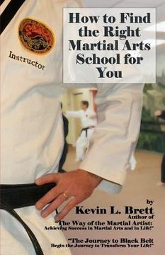 portada how to find the right martial arts school for you (en Inglés)