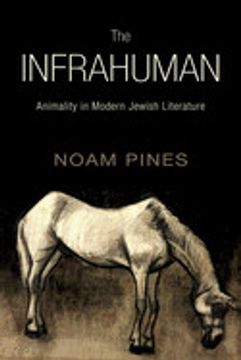 portada The Infrahuman: Animality in Modern Jewish Literature