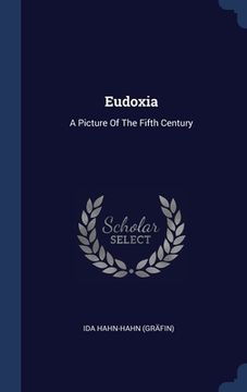 portada Eudoxia: A Picture Of The Fifth Century (en Inglés)