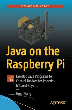 portada Java on the Raspberry pi: Develop Java Programs to Control Devices for Robotics, Iot, and Beyond (en Inglés)