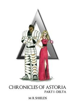 portada Chronicles of Astoria: part I delta (in English)