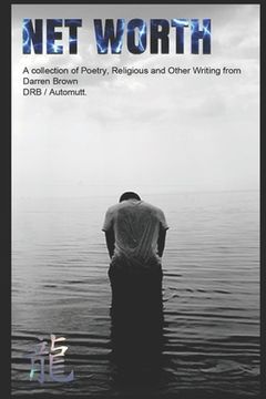 portada Net Worth: A Collection of Poems and Writing from Darren Robert Brown, DRB / Automutt, Maximutt, Cosmicosis, 5of6 (en Inglés)