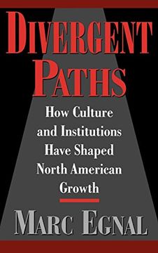 portada Divergent Paths: How Culture and Institutions Have Shaped North American Growth (in English)