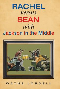 portada Rachel Versus Sean with Jackson in the Middle (en Inglés)