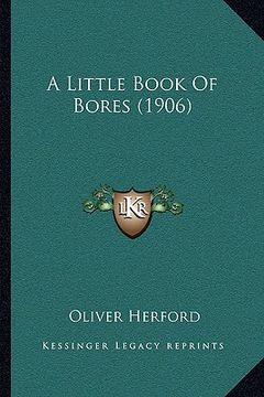 portada a little book of bores (1906) (en Inglés)