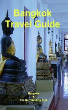 portada Bangkok Travel Guide: Bangkok & The Surrounding Area (in English)
