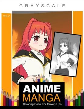 portada Anime Manga Coloring Book for Grown-Ups Vol. 2: (Grayscale Coloring Books) (Adult Coloring Books) (Grayscale Fantasy) (Fantasy Coloring Book) (Color Manga) (Color Anime) (Volume 2) 