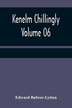 portada Kenelm Chillingly - Volume 06 (in English)