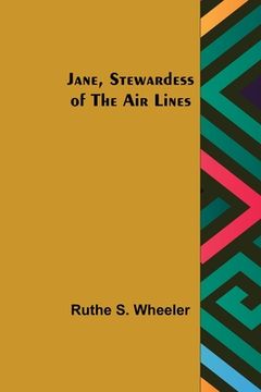 portada Jane, Stewardess of the Air Lines (en Inglés)