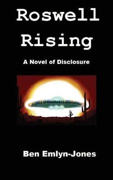 portada Roswell Rising: a Novel of Disclosure (en Inglés)