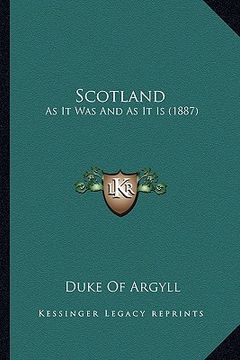 portada scotland: as it was and as it is (1887) (en Inglés)