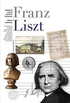 portada Illustrated Lives of the Great Composers: Franz Liszt (en Inglés)